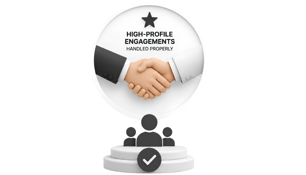 High-Profile Engagements, Handled Properly